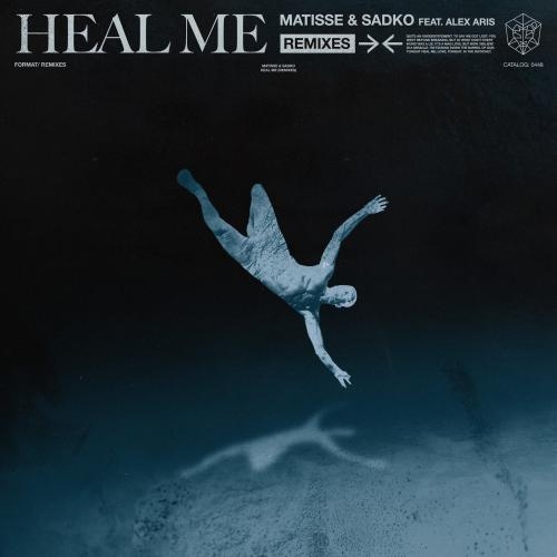 Heal Me (Melarmony Remix) - Matisse & Sadko feat. Alex Aris