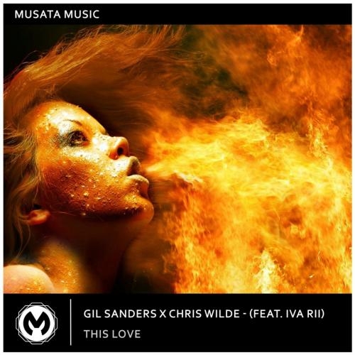 This Love (Radio Edit) - Gil Sanders & Chris Wilde & IVA RII