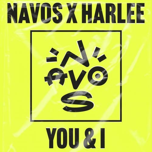 You and I - Navos feat. Harlee