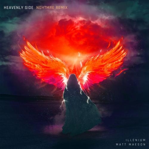 Heavenly Side (Nghtmre Remix) - Illenium feat. Matt Maeson