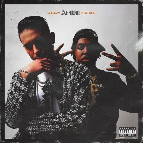 At Will - G-Eazy feat. EST Gee