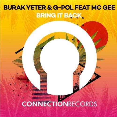 Bring It Back - Burak Yeter & G-Pol feat. Mc Gee