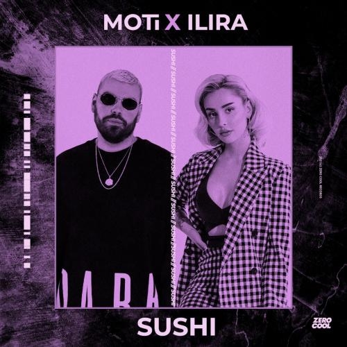 Sushi - MOTi feat. ILIRA