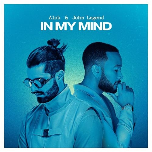 In My Mind - Alok feat. John Legend