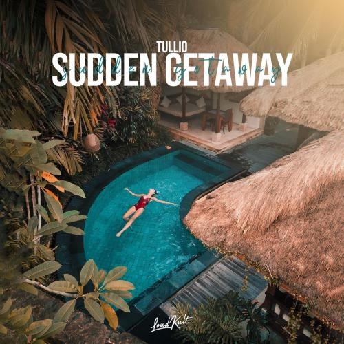 Sudden Getaway - Tullio