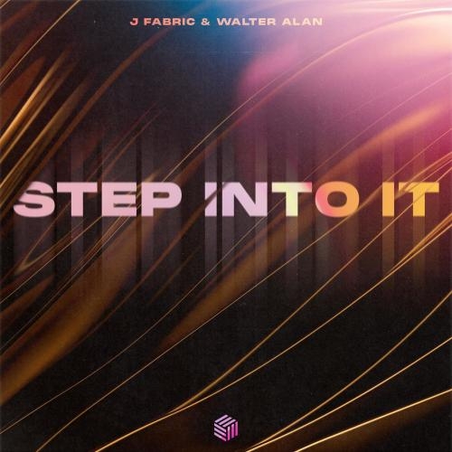 Step Into It - J Fabric & Walter Alan