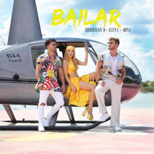 Bailar - Christian D feat. Elena & Dony