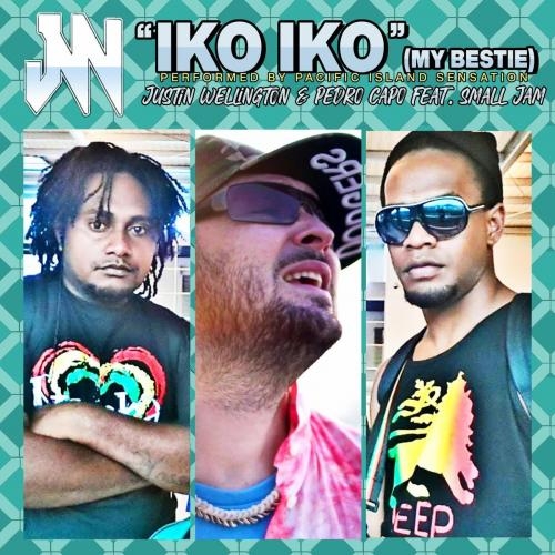 Iko Iko (My Bestie) - Justin Wellington & Pedro Capo feat. Small Jam