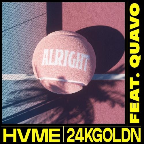 Alright - HVME & 24kgoldn & Quavo