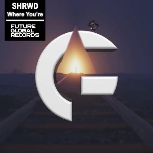 Where You're (Radio Edit) - SHRWD