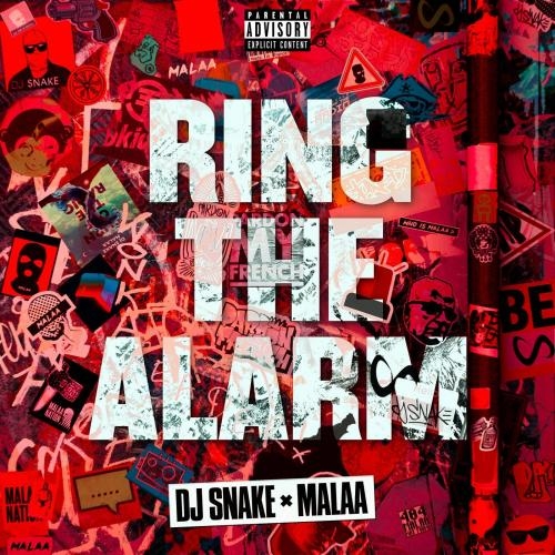 Ring The Alarm - DJ Snake & Malaa