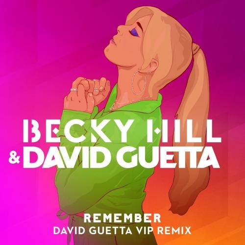 Remember (David Guetta VIP Remix) - Becky Hill & David Guetta