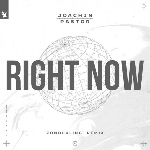 Right Now (Zonderling Remix) - Joachim Pastor