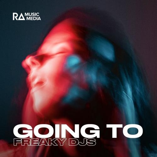 Going To - Freaky DJs