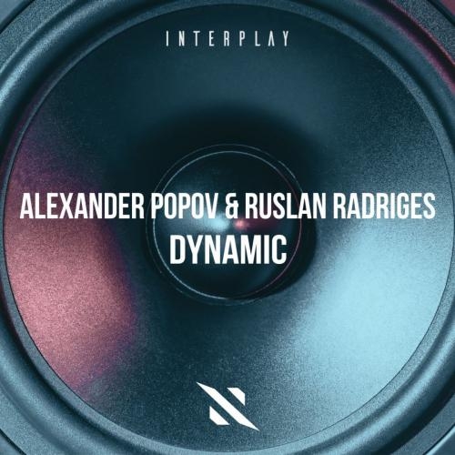 Dynamic - Alexander Popov & Ruslan Radriges