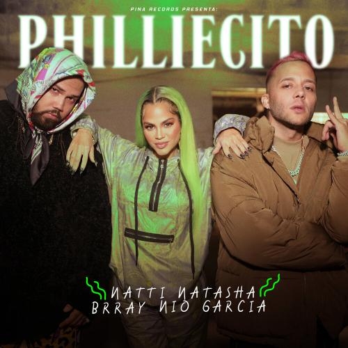 Philliecito - Natti Natasha feat. Nio Garcia & Brray