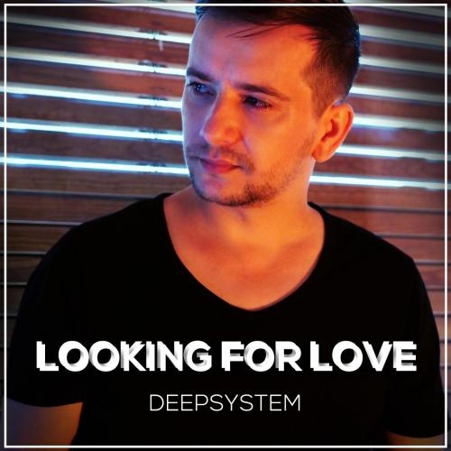 Looking for Love - DeepSystem