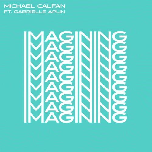 Imagining - Michael Calfan feat. Gabrielle Aplin