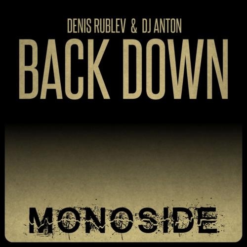 Back Down - Denis Rublev & Dj Anton