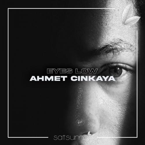 Eyes Low - Ahmet Cinkaya