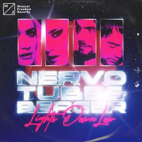 Lights Down Low - Nervo feat. Tube & Berger