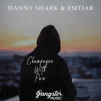 Champagne with Pain - Danny Shark & Emtiar