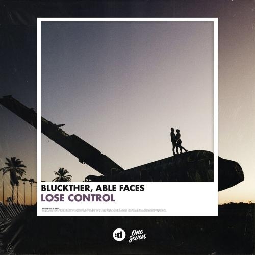 Lose Control - Bluckther & Able Faces