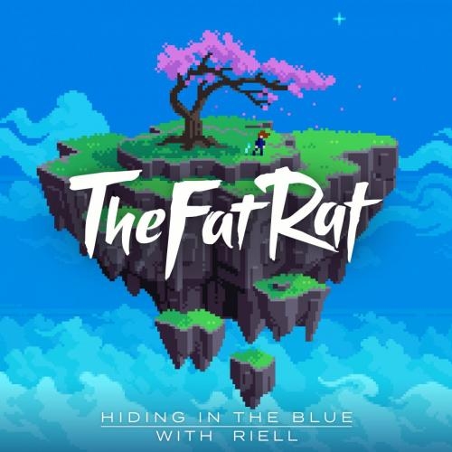 Hiding In The Blue - TheFatRat & RIELL