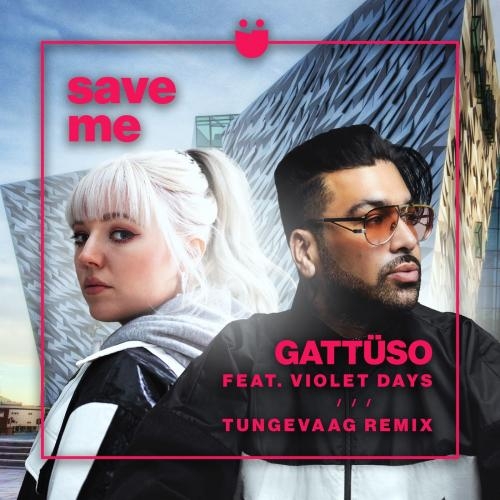 Save Me (Tungevaag Remix) - Gattuso feat. Violet Days