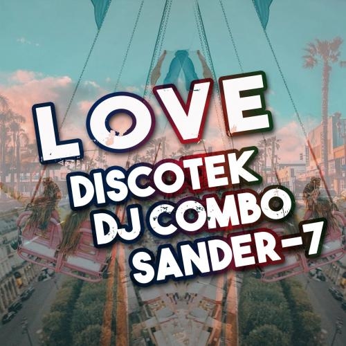 Love (Short Edit) - Discotek & DJ Combo & Sander-7