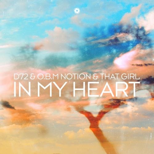 In My Heart - D72 & O.B.M Notion & That Girl