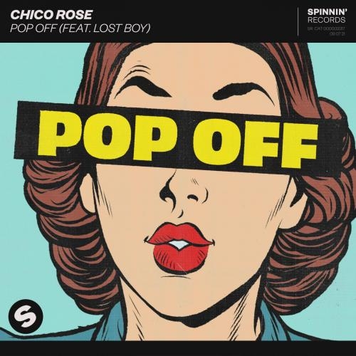 Pop Off - Chico Rose feat. Lost Boy