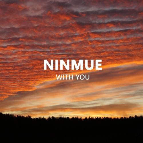 With You - Ninmue