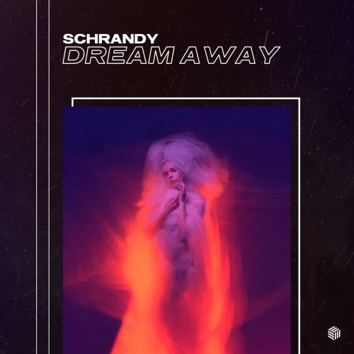 Dream Away - Schrandy