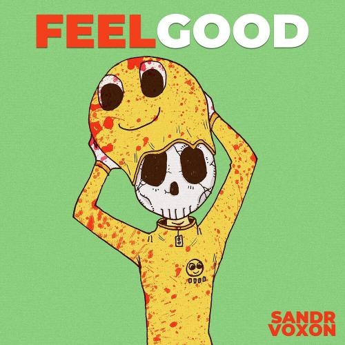 Feel Good - Sandr Voxon