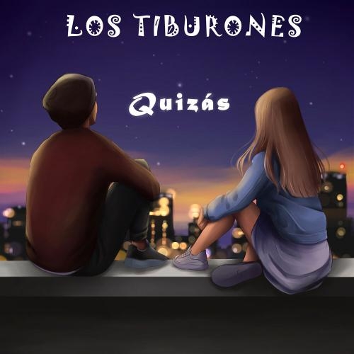 Quizas - Los Tiburones