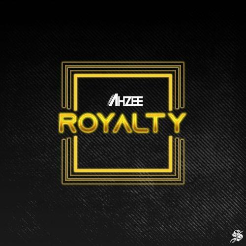 Royalty - Ahzee