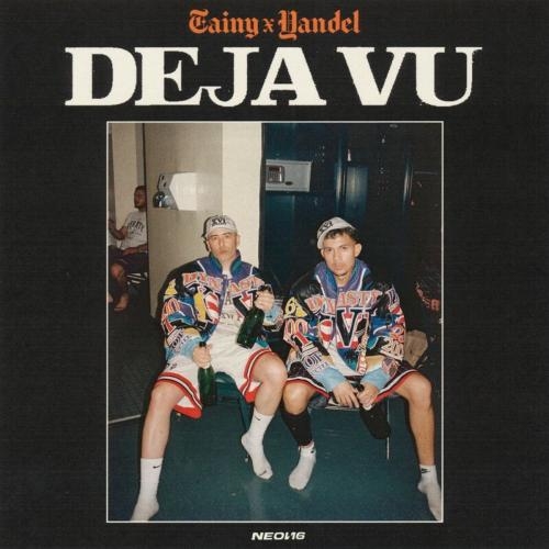 DEJA VU - Tainy feat. Yandel