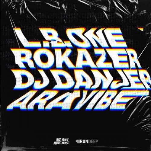 Aravibe - L.B. One feat. Rokazer & Dj Danjer