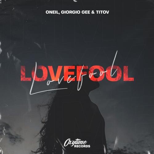 Lovefool - Oneil & Giorgio Gee & Titov