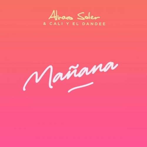 Manana - Alvaro Soler feat. Cali Y El Dandee