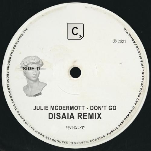 Dont Go (Disaia Remix) - Julie McDermott