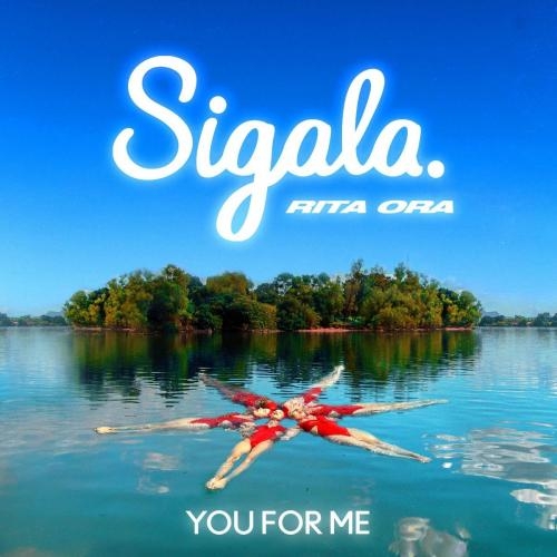 You for Me - Sigala feat. RITA ORA