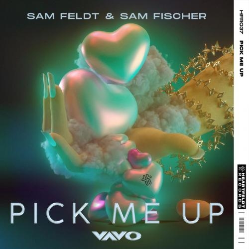 Pick Me Up (VAVO Remix) - Sam Feldt feat. Sam Fischer