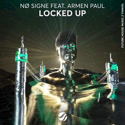 Locked Up - NO SIGNE feat. Armen Paul