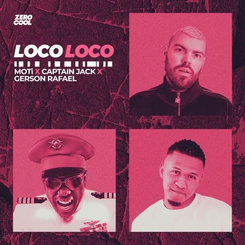 Loco Loco - MOTi & Captain Jack feat. Gerson Rafael