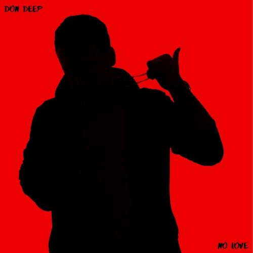 No Love - Don Deep