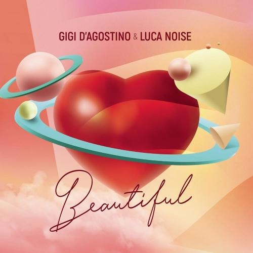 Beautiful - Gigi D Agostino feat. Luca Noise