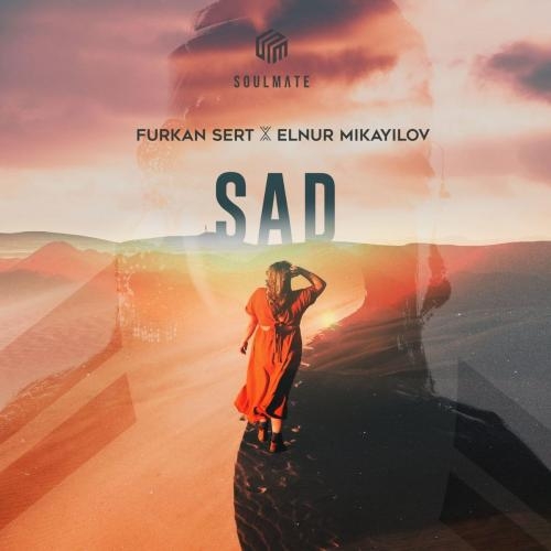 Sad - Furkan Sert & Elnur Mikayilov