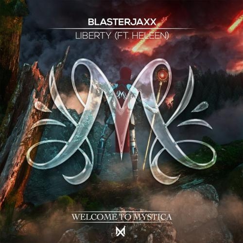 Liberty - BlasterJaxx feat. Heleen